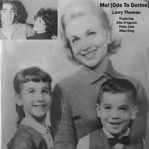 Ma!(Ode to Dorine)[feat. Peter Zale, Mike King & Otto D'agnolo]