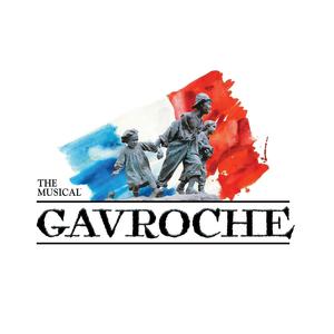 GAVROCHE the Musical: Original Demos