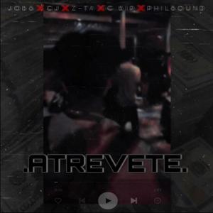 Atrevete (feat. JOBS, Z-TA & CJ)