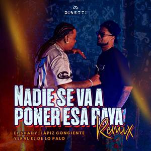 Nadie Se Va a Poner Esa Raya (Remix|Explicit)