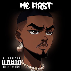 Me First (Explicit)