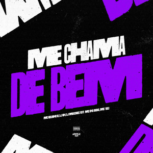 Me Chama de Bem (feat. Mc Chá Original & Mc 7 Belo) (Explicit)