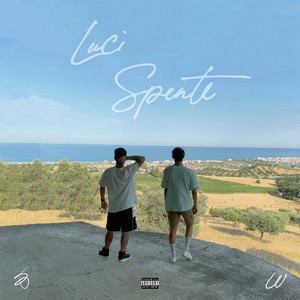 Luci Spente (Explicit)