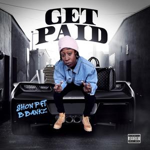 Get Paid (feat. B.Bankz) [Explicit]