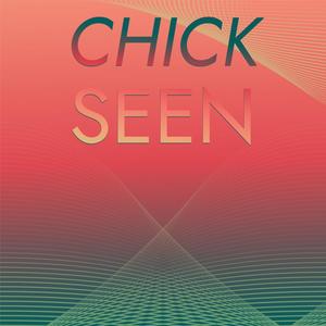 Chick Seen
