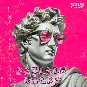 BAILALO ROCKY (PA GOGUEAR)