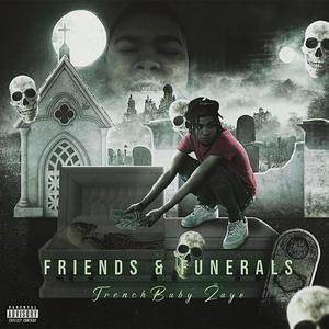 FRIENDS & FUNERALS (Explicit)