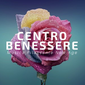 Centro Benessere: Musica Rilassante New Age per la Meditazione, Yoga, Pilates, Respirazione