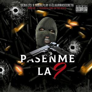 Pásenme la 9 (feat. Elarmasecretta & TobalFlay) (Explicit)