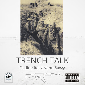 Trench Talk (Explicit)