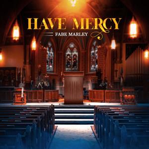 Have Mercy (Explicit)