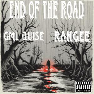 End Of The Road (feat. RahGee) (Explicit)