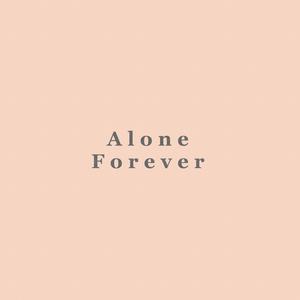 Alone Forever