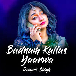 Badnam Kailas Yaarwa