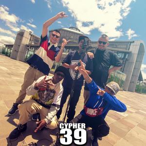 Cypher 39(feat. AlX, Mimo Street, Silenciador, Rex, DemenBlack & Da Monsters Gang) (Explicit)