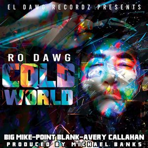 Cold World (feat. Big Mike, Point Blank & Avery Callahan) [Explicit]