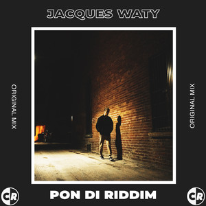 Pon Di Riddim (Original Mix)