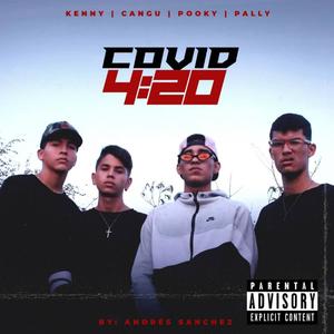 COVID 420 (feat. Kenny, Pooky & Pally) (Explicit)