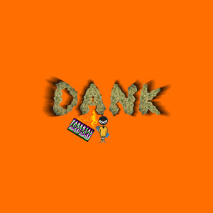 Dank (Explicit)