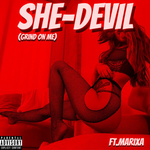 She-Devil (Grind On Me) [Explicit]