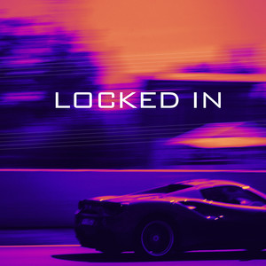 Locked In (Explicit)