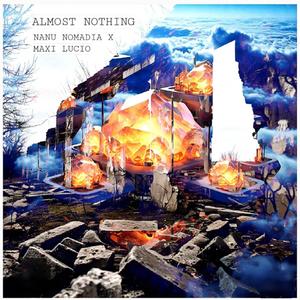 Almost Nothing (feat. Maxi Lucio)