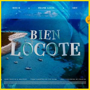 Bien Locote (Explicit)