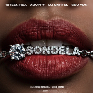 Sondela (feat. Titus Mongameli & Angie DaBabe) (Explicit)