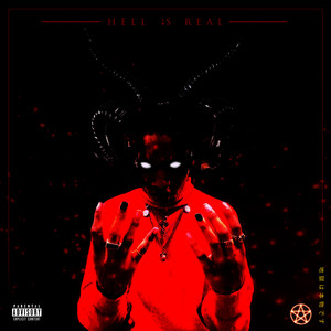 HELL IS REAL (Explicit)