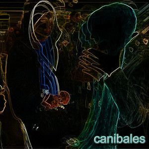 Canibales (Explicit)