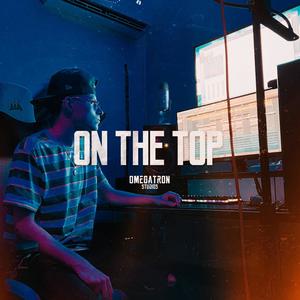 ON THE TOP (feat. Jesus Castan) [Explicit]