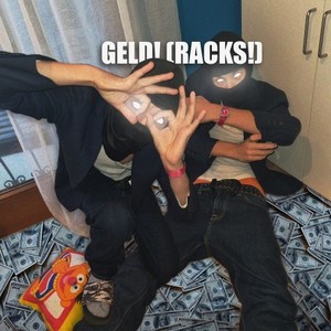 Geld! (Racks!) (Explicit)