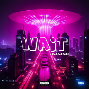 Wait (La La La) (Instrumental)