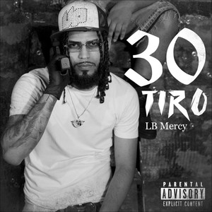 30 Tiro (Explicit)