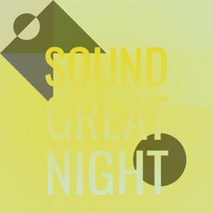 Sound Great Night