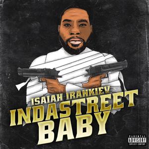 Indastreet Baby (Explicit)