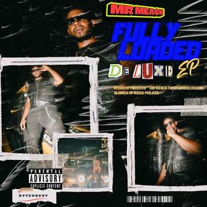 FULLY LOADED EP (DELUXE) [Explicit]