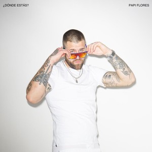 Papi Flores - ¿Dónde Estás?