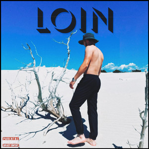 Loin (Explicit)