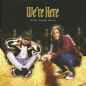 We're Here (Explicit)