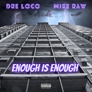 Enough Is Enough (Explicit)