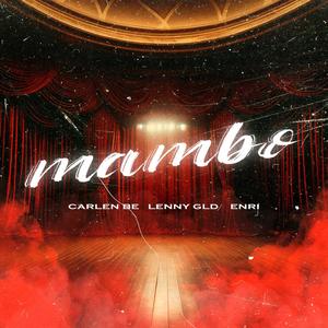 Mambo (feat. Lenny GLD & Enri) [Explicit]