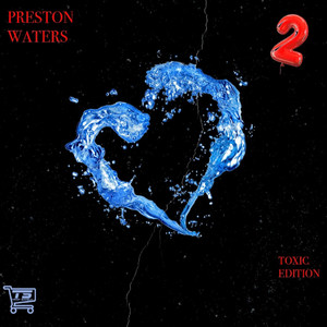 Love Waters 2 (Toxic Edition) [Explicit]