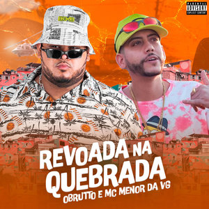 O Brutto - Revoada na Quebrada (Explicit)