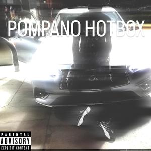 Pompano Hotbox (Explicit)