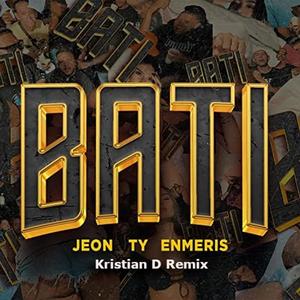 Bati (feat. Ty & Enmeris) [Kristian D Remix]