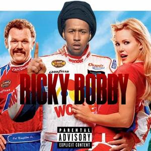 Ricky Bobby (Explicit)