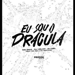 Eu Sou o Drácula (Explicit)