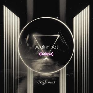 Beginnings (Deluxe) [Explicit]