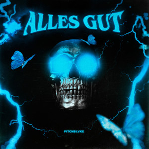 Alles gut (Explicit)